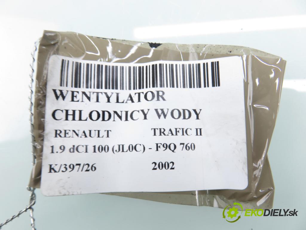 RENAULT TRAFIC II Autobus (JL) BUS 2002 74,00 1.9 dCI 100 (JL0C) - F9Q 760 1870,00 ventilátor chladič vody 1831199016