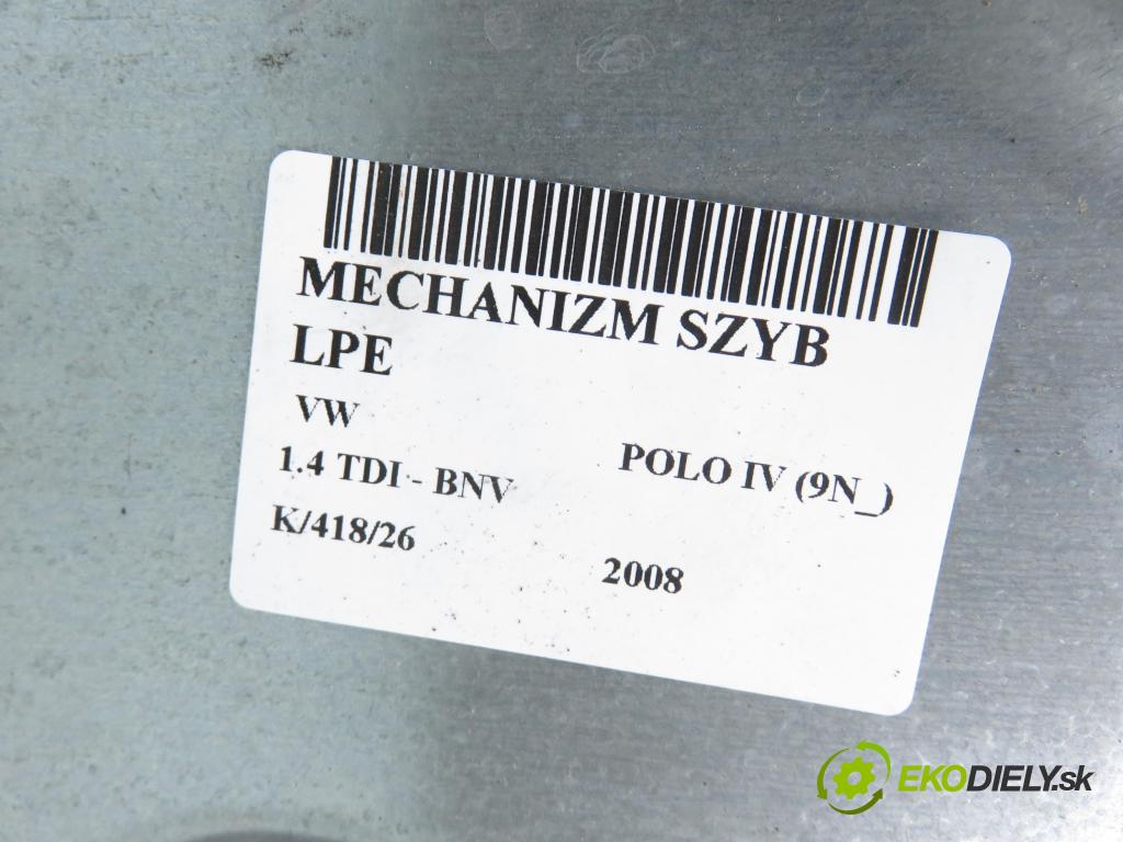 VW POLO (9N_) HB 2008 59,00 1.4 TDI - BNV 1422,00 Mechanizmus okien 6Q2959802F ; 6Q4837755