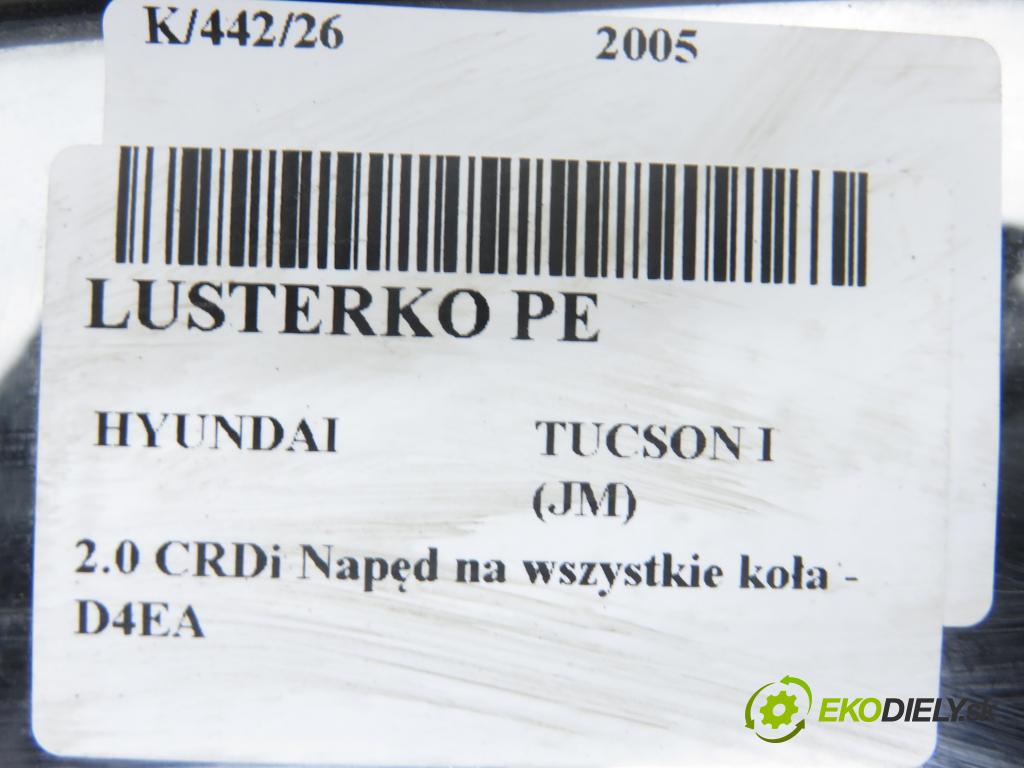 HYUNDAI TUCSON (JM) SUV 2005 83,00 2.0 CRDi 4WD 113 - D4EA 1991,00 Spätné zrkadlo