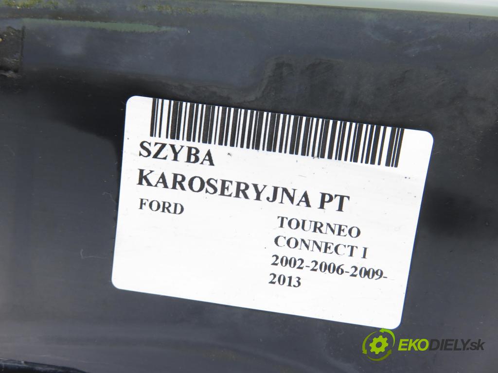 FORD TOURNEO CONNECT KOMBIVAN 2003 66,00 1.8 TDCi - HCPB 1753,00 Okno dverí pravé zadné sklápacie