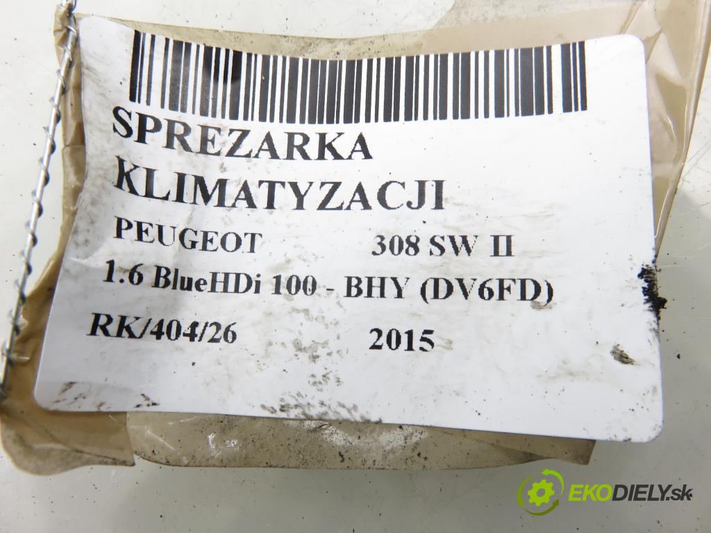 PEUGEOT 308 SW II KOMBI 2015 73,00 1.6 BlueHDi 100 - BHY (DV6FD) 1560,00 KOMPRESOR: klimatizace  (Kompresor klimatizace)