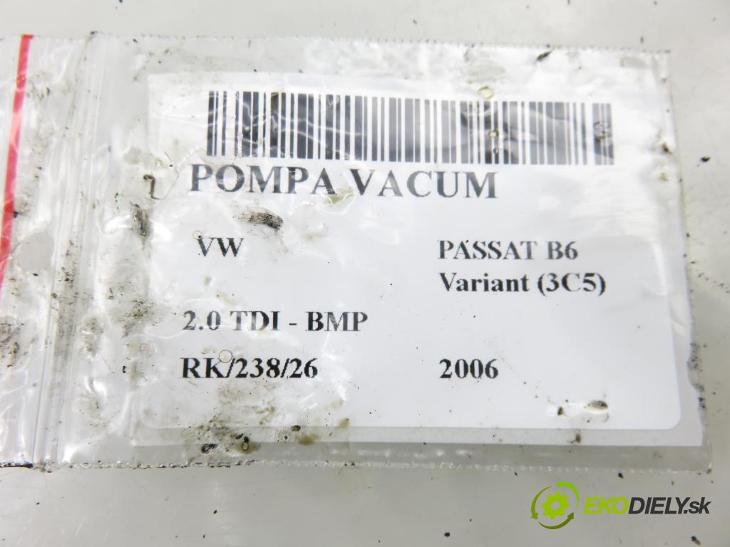 VW PASSAT B6 Variant (3C5) KOMBI 2006 103,00 2.0 TDI PD 8V 140 - BMP 1968,00 Pumpa vákuová 038145209N