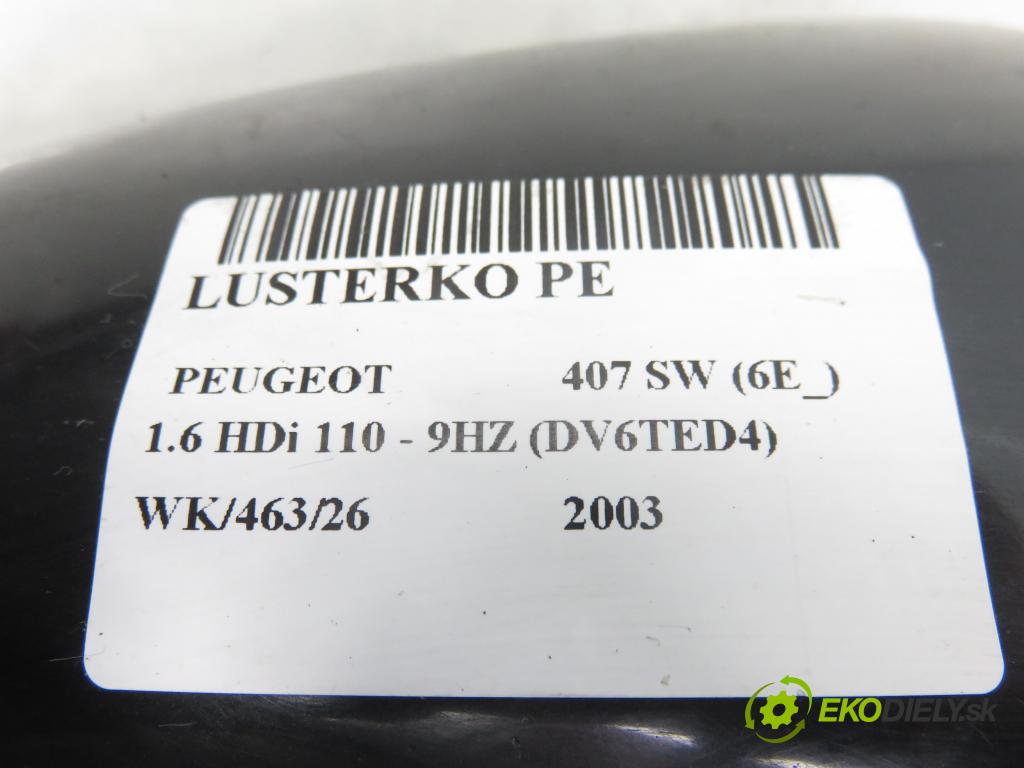 PEUGEOT 407 SW (6E_) KOMBI 2003 80,00 1.6 HDi 110 - 9HZ (DV6TED4) 1560,00 zpětné zrcátko
