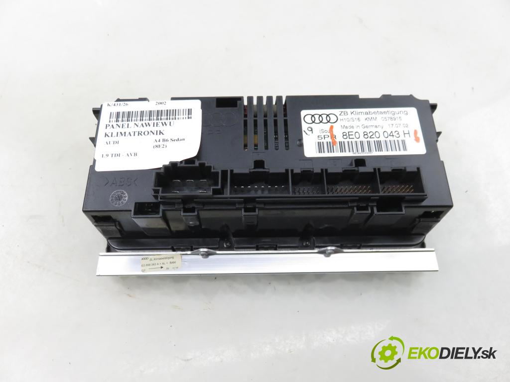 AUDI A4 (8E2, B6) SEDAN 2002 74,00 1.9 TDI PD 101 - AVB 1896,00 Panel kúrenia KLIMATRONIK 8E0820043H