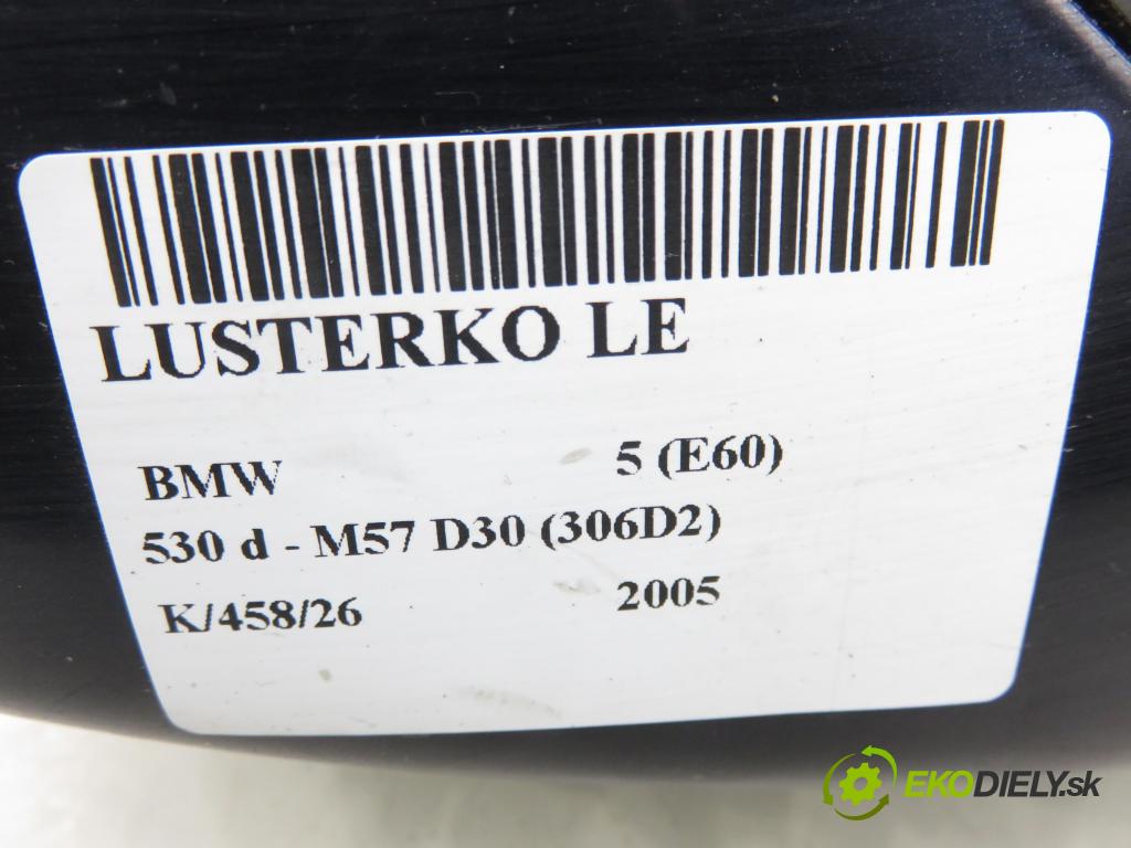 BMW 5 (E60) SEDAN 2005 0,00 530 d - M57 D30 (306D2) 2993,00 Spätné zrkadlo LE