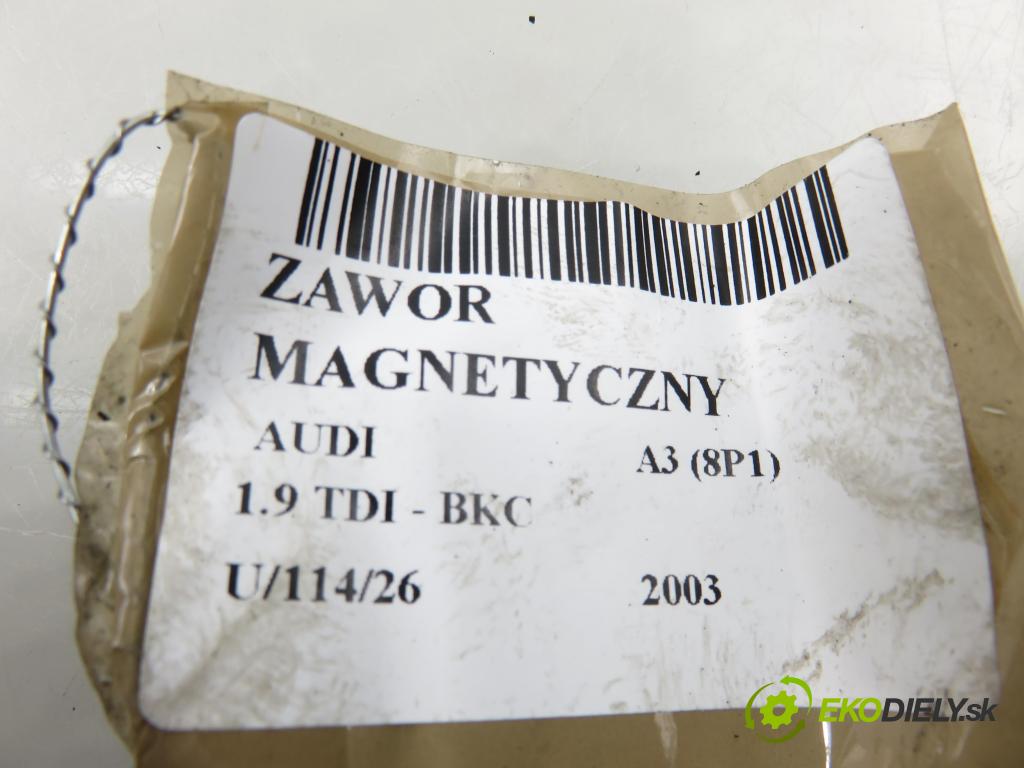 AUDI A3 (8P1) HB 2003 77,00 1.9 TDI PD 105 - BKC 1896,00 VENTIL magnetický 6Q0906625