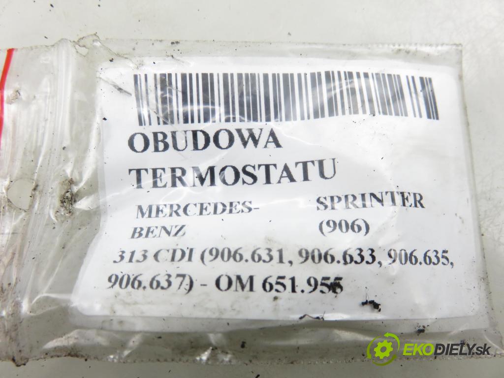 MERCEDES-BENZ SPRINTER 3,5-t Skrzynia (906) FURGON 2011 95,00 313 CDI (906.631, 906.633, 906.635, 906.637) - OM  2143,00 obal termostatu 6512000616 (Pouzdro termostatu)