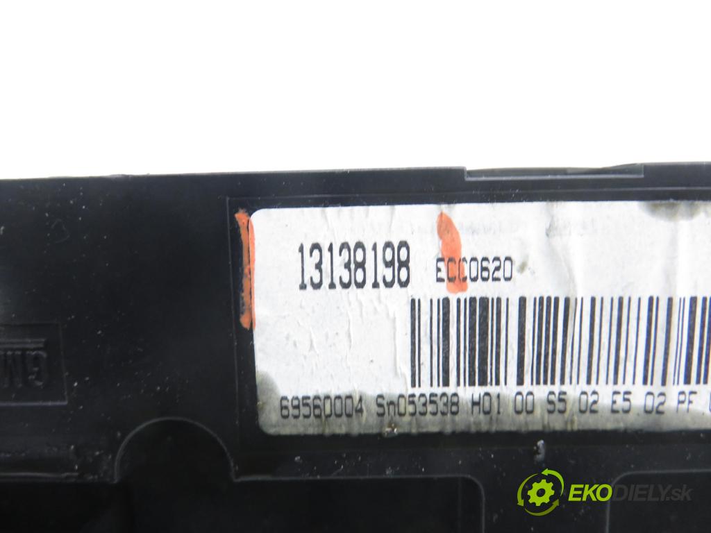 OPEL VECTRA C GTS (Z02) LIFTBACK 2005 114,00 2.2 direct 155 - Z 22 YH 2198,00 Panel topení KLIMATRONIK 13138198