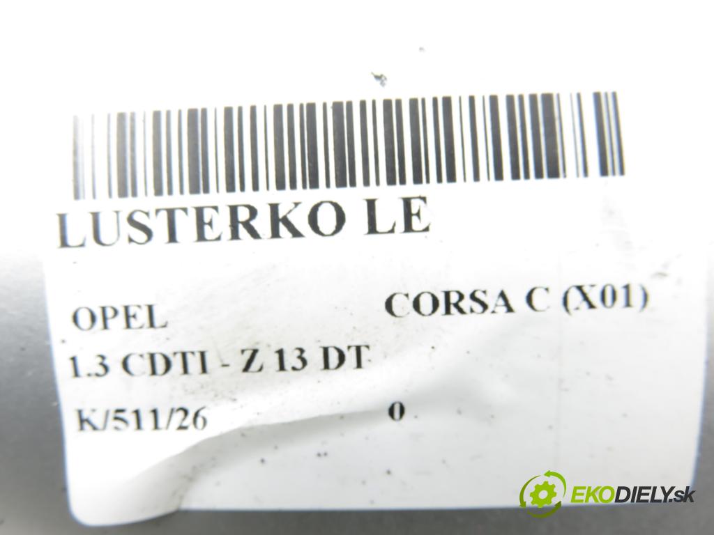 OPEL CORSA C (X01) HB 2004 51,00 1.3 CDTI - Z 13 DT 1248,00 Spätné zrkadlo LE 