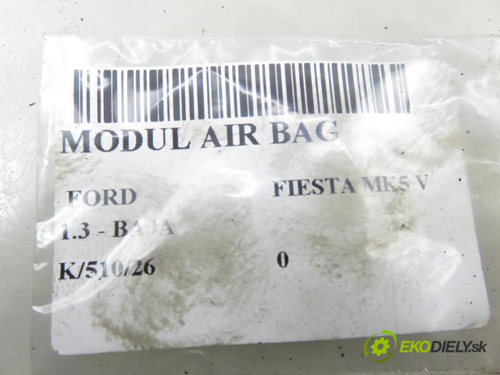 FORD FIESTA V (JH_, JD_) HB 2002 44,00 1.3 - BAJA 1299,00 MODUL air BAG 2S6T14B056EM ; 5WK43103