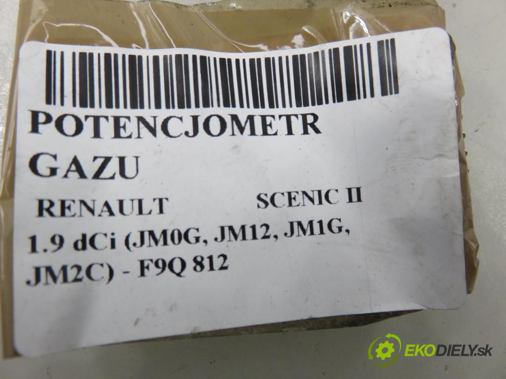RENAULT SCENIC II (JM0/1_) MINIVAN 2003 88,00 1.9 dCi 120 - F9Q 812 1870,00 potenciometr plynového pedálu 8200159647 (Potenciometr plynového pedálu)