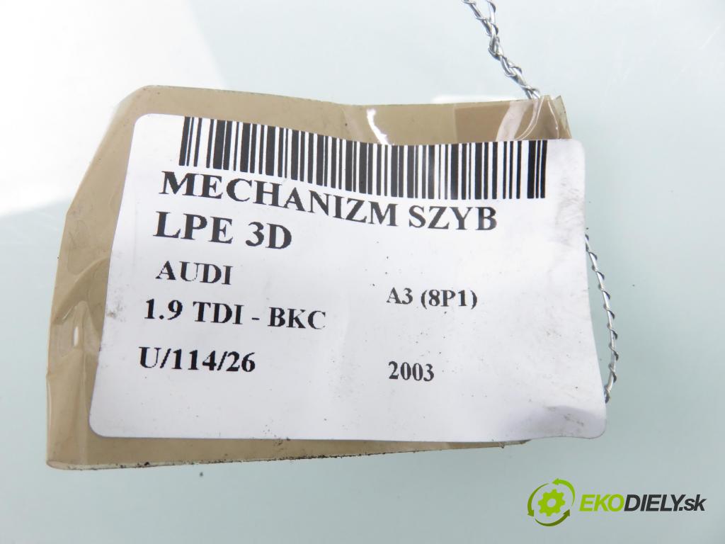 AUDI A3 (8P1) HB 2003 77,00 1.9 TDI PD 105 - BKC 1896,00 mechanismus oken 3D 8P0959801 ; 8P0959801
