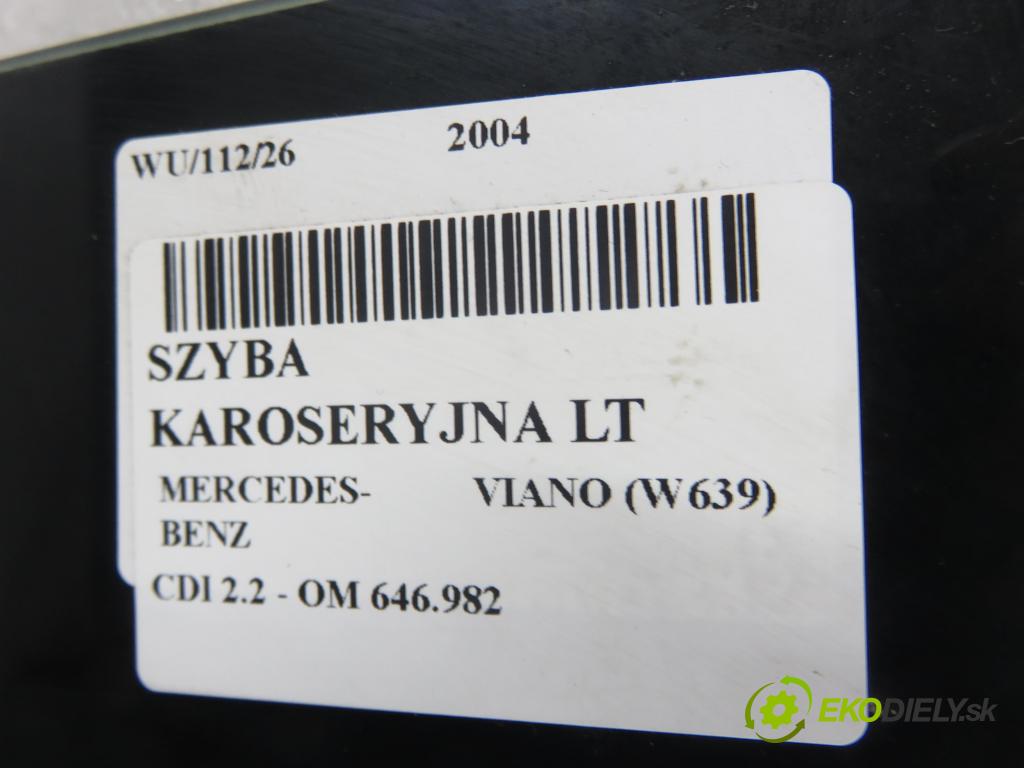 MERCEDES-BENZ VIANO (W639) VAN 2004 110,00 CDI 2.2 150 - OM 646.982 2148,00 Okno dverí LT sklápacie