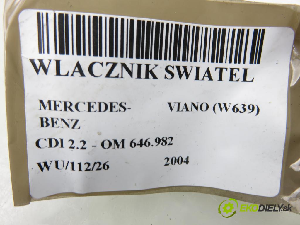 MERCEDES-BENZ VIANO (W639) VAN 2004 110,00 CDI 2.2 150 - OM 646.982 2148,00 prepínač svetlá A6395450404