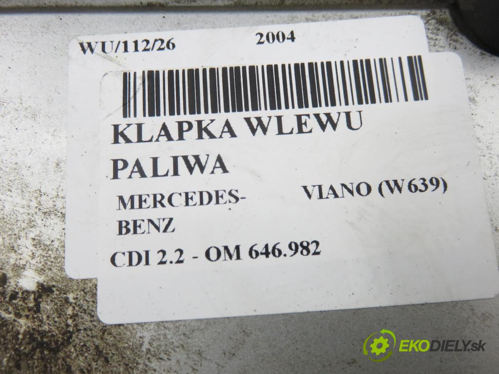 MERCEDES-BENZ VIANO (W639) VAN 2004 110,00 CDI 2.2 150 - OM 646.982 2148,00 Dvierka nádrže paliva A6397540034 (Kľučka dverí ostatné)