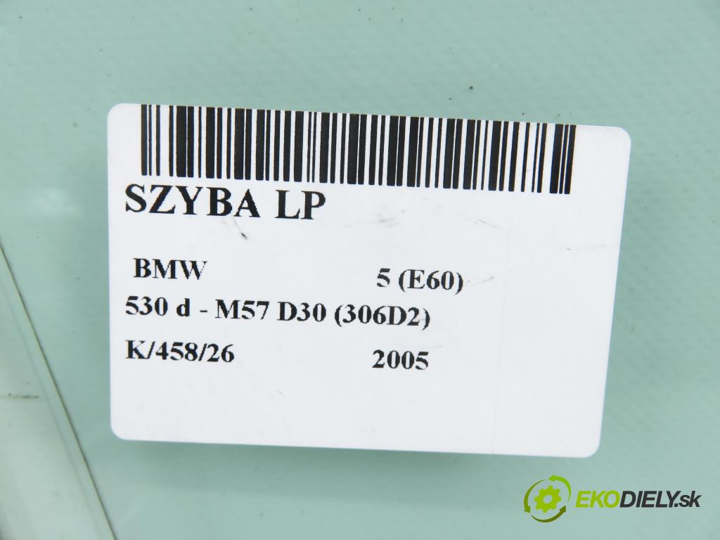 BMW 5 (E60) SEDAN 2005 0,00 530 d - M57 D30 (306D2) 2993,00 okno LP