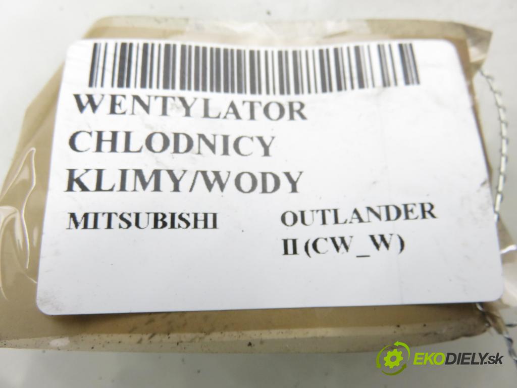 MITSUBISHI OUTLANDER II (CW_W) SUV 2008 125,00 2.4 MIVEC 4WD (CW5W) - 4B12 2360,00 Ventilátor chladič klíma/voda