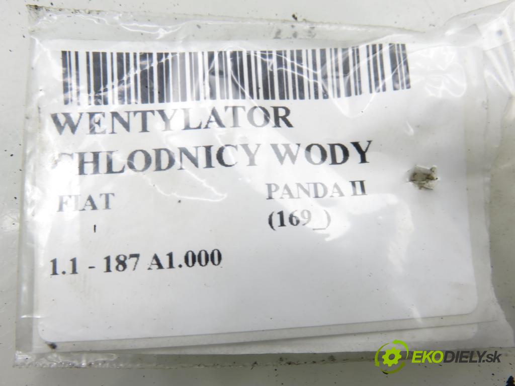FIAT PANDA (169_) HB 2003 40,00 1.1 54 - 187 A1.000 1108,00 Ventilátor chladič vody 46799410 ; 974116M