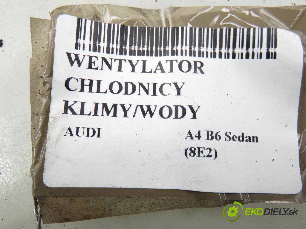 AUDI A4 (8E2, B6) SEDAN 2002 74,00 1.9 TDI PD 101 - AVB 1896,00 Ventilátor chladič klíma/voda 8E0121205T