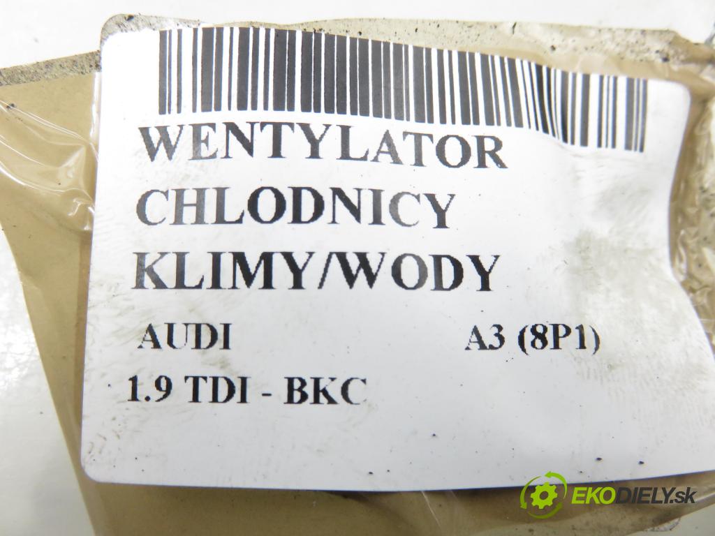 AUDI A3 (8P1) HB 2003 77,00 1.9 TDI PD 105 - BKC 1896,00 Ventilátor chladič klíma/voda 1K0121207BB