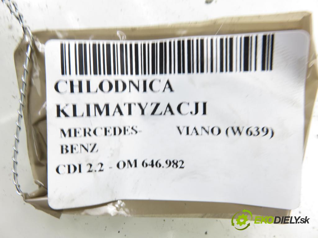 MERCEDES-BENZ VIANO (W639) VAN 2004 110,00 CDI 2.2 150 - OM 646.982 2148,00 chladič klimatizácie 94674 (Chladič klimatizácie)