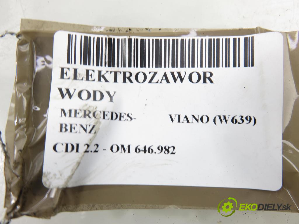 MERCEDES-BENZ VIANO (W639) VAN 2004 110,00 CDI 2.2 150 - OM 646.982 2148,00 ELEKTROVENTIL: vody 0028308584