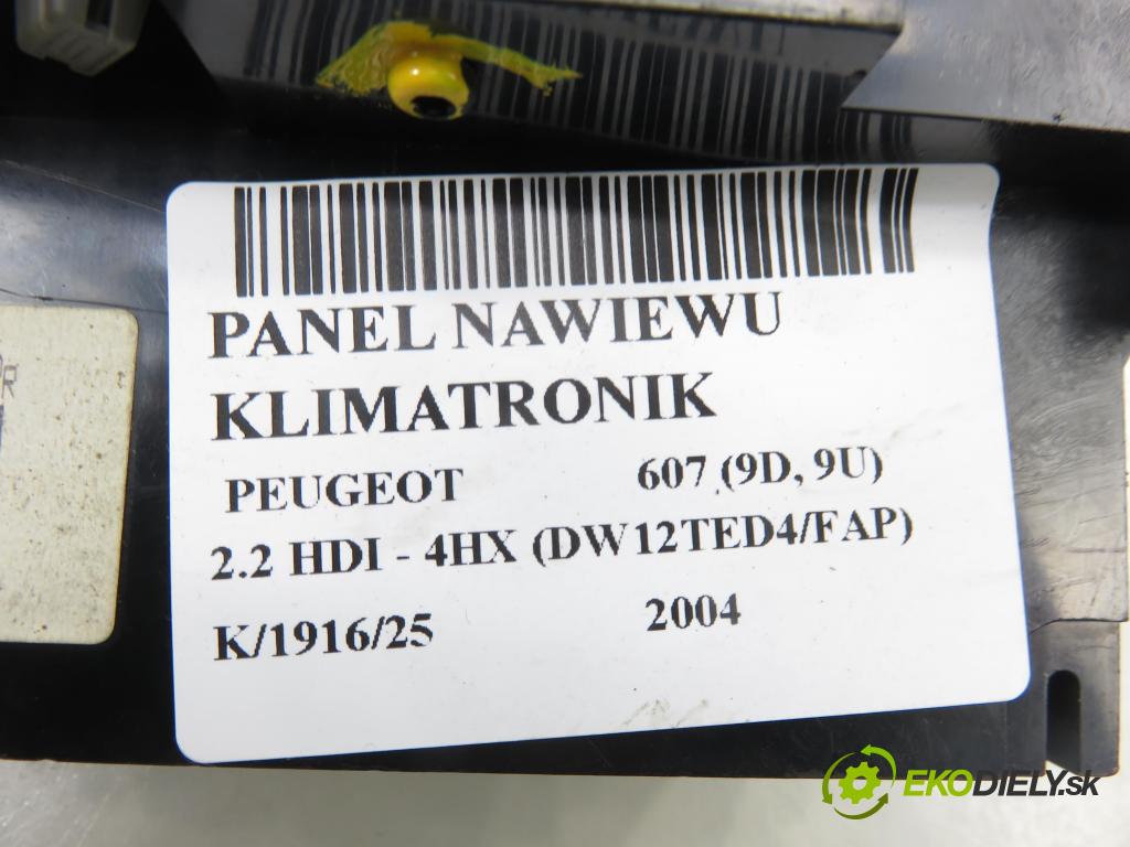 PEUGEOT 607 (9D, 9U) SEDAN 2004 98,00 2.2 HDI - 4HX (DW12TED4/FAP) 2179,00 Panel kúrenia KLIMATRONIK 96295526GV