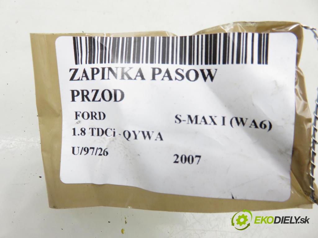 FORD S-MAX (WA6) MINIVAN 2007 92,00 1.8 TDCi 125 - QYWA 1753,00 zapínače pásov predný 6G9N61208AD ; 6G9N61209HA