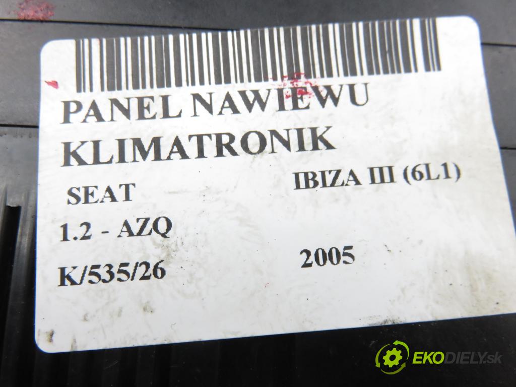 SEAT IBIZA III (6L1) HB 2005 47,00 1.2 12V - AZQ 1198,00 Panel kúrenia KLIMATRONIK 6L0820043B
