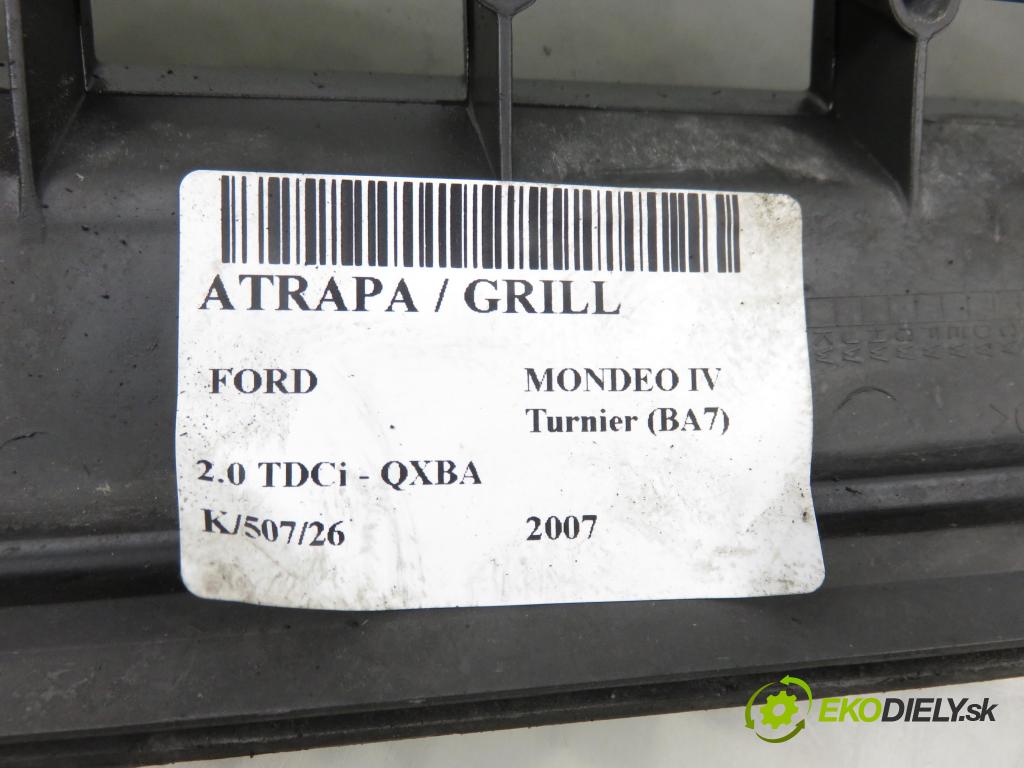FORD MONDEO IV Turnier (BA7) KOMBI 2007 103,00 2.0 TDCi - QXBA 1997,00 Mriežka / maska 7S718200D