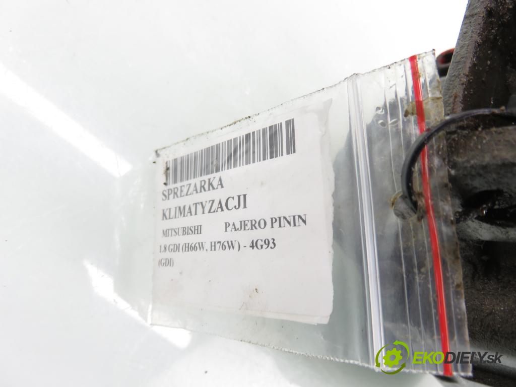 MITSUBISHI PAJERO PININ (H6_W, H7_W) SUV 2001 88,00 1.8 GDI (H66W, H76W) - 4G93 (GDI) 1834,00 KOMPRESOR: klimatizace MR315497 ; 5060215201 ; 5062212872 (Kompresor klimatizace)