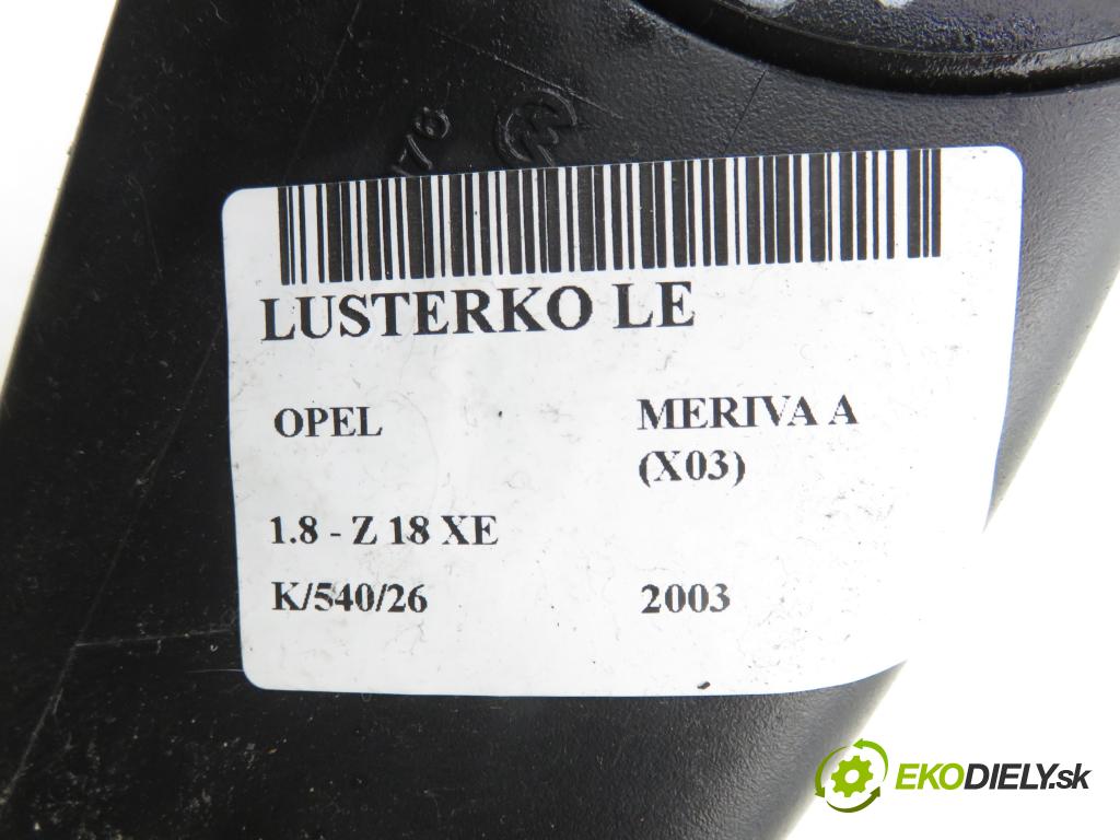 OPEL MERIVA A nadwozie wielkoprzestrzenne (MPV) (X03) MINIVAN 2003 92,00 1.8 - Z 18 XE 1796,00 zpětné zrcátko LE 93494481