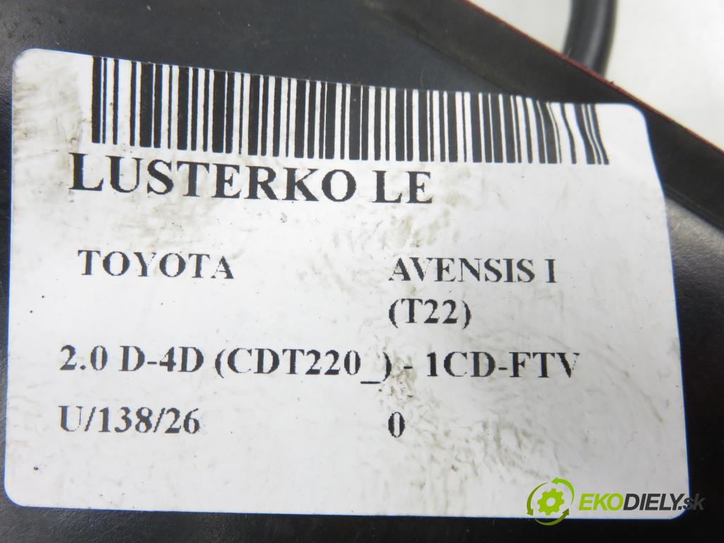 TOYOTA AVENSIS (_T22_) LIFTBACK 2001 81,00 2.0 D-4D (CDT220_) - 1CD-FTV 1995,00 Spätné zrkadlo LE