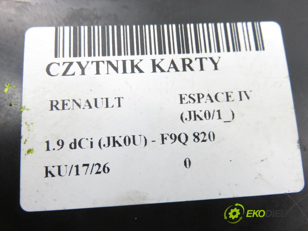RENAULT ESPACE IV (JK0/1_) VAN 2005 85,00 1.9 dCi 116 - F9Q 820 1870,00 čítač KARTY: 8200224594