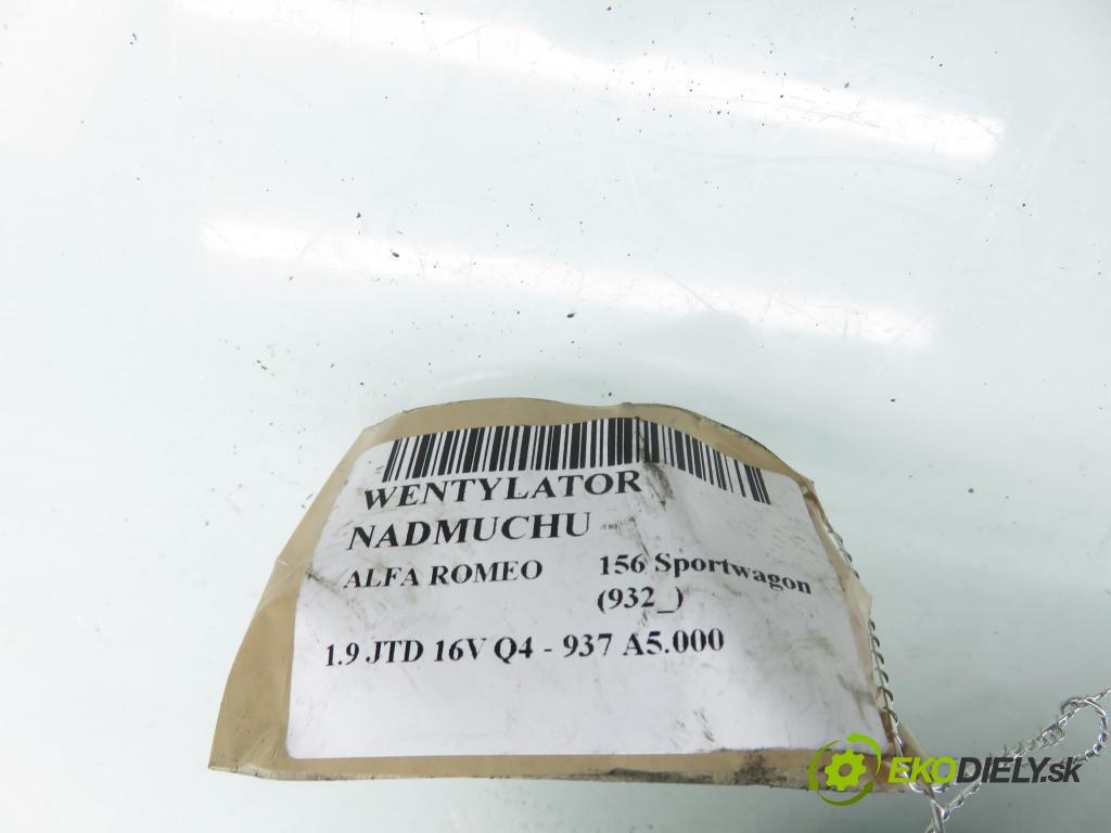 ALFA ROMEO 156 Sportwagon (932_) KOMBI 2004 110,00 1.9 JTD 16V Q4 - 937 A5.000 1910,00 Ventilátor vetráku 885001755