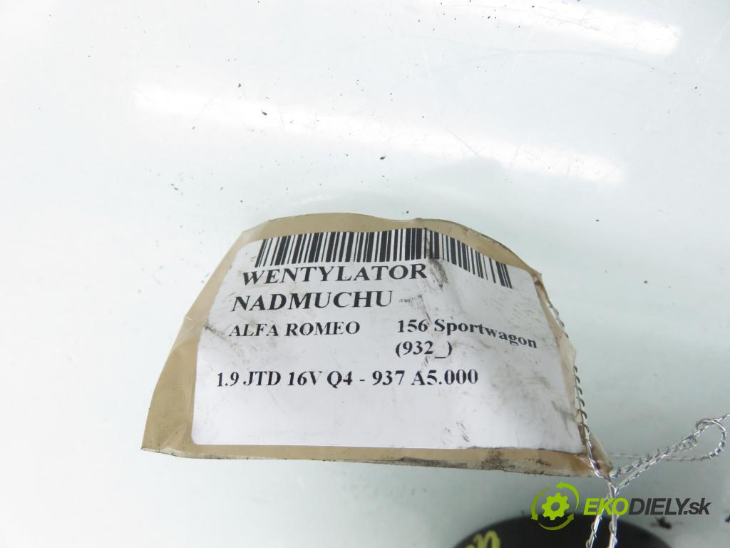 ALFA ROMEO 156 Sportwagon (932_) KOMBI 2004 110,00 1.9 JTD 16V Q4 - 937 A5.000 1910,00 Ventilátor vetráku 885001755