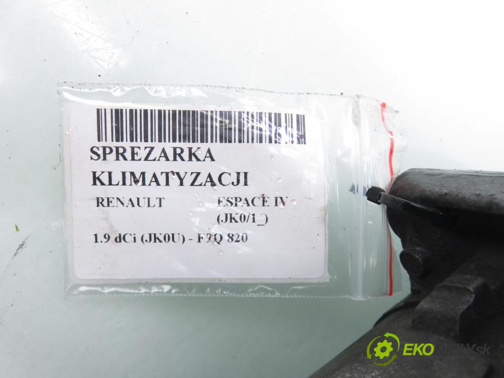 RENAULT ESPACE IV (JK0/1_) VAN 2005 85,00 1.9 dCi 116 - F9Q 820 1870,00 KOMPRESOR: klimatizácie  (Kompresor klimatizácie)
