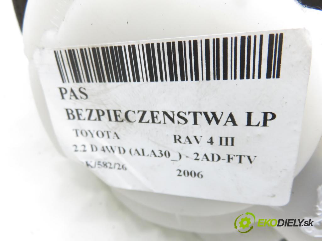 TOYOTA RAV 4 III (_A3_) SUV 2006 100,00 2.2 D 4WD (ALA30_) 136 - 2AD-FTV 2231,00 Držiak bezpečnostný LP 7Q2340P