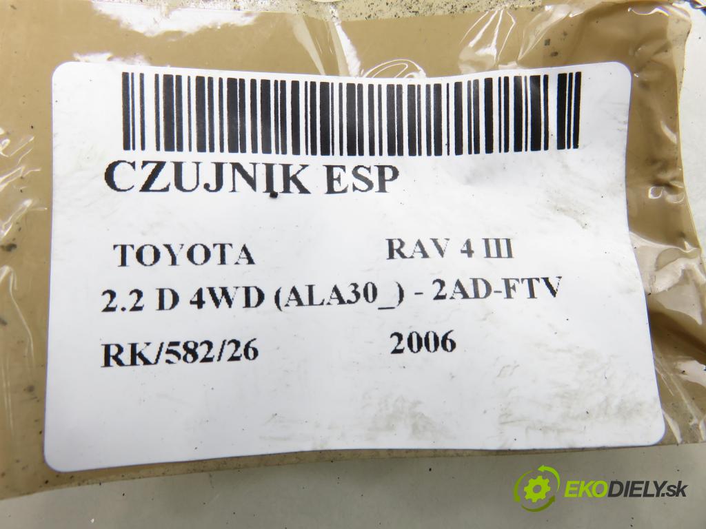 TOYOTA RAV 4 III (_A3_) SUV 2006 100,00 2.2 D 4WD (ALA30_) 136 - 2AD-FTV 2231,00 snímač ESP 8918342010 ; 1745005521