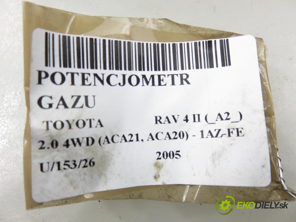 TOYOTA RAV 4 II (_A2_) SUV 2005 110,00 2.0 4WD 150 - 1AZ-FE 1998,00 Potenciometer plynu 8928133010 (Potenciometer plynového pedálu)