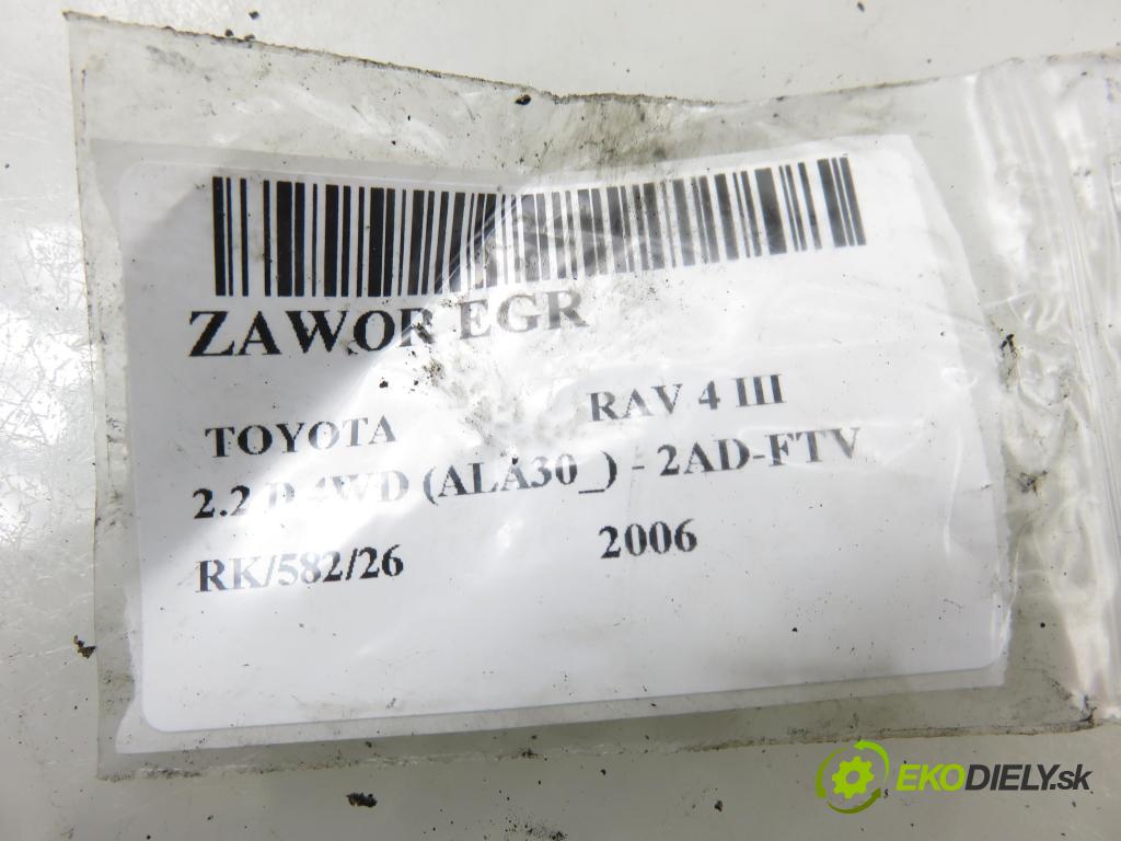 TOYOTA RAV 4 III (_A3_) SUV 2006 100,00 2.2 D 4WD (ALA30_) 136 - 2AD-FTV 2231,00 VENTIL EGR 2562026090 ; 1350007160