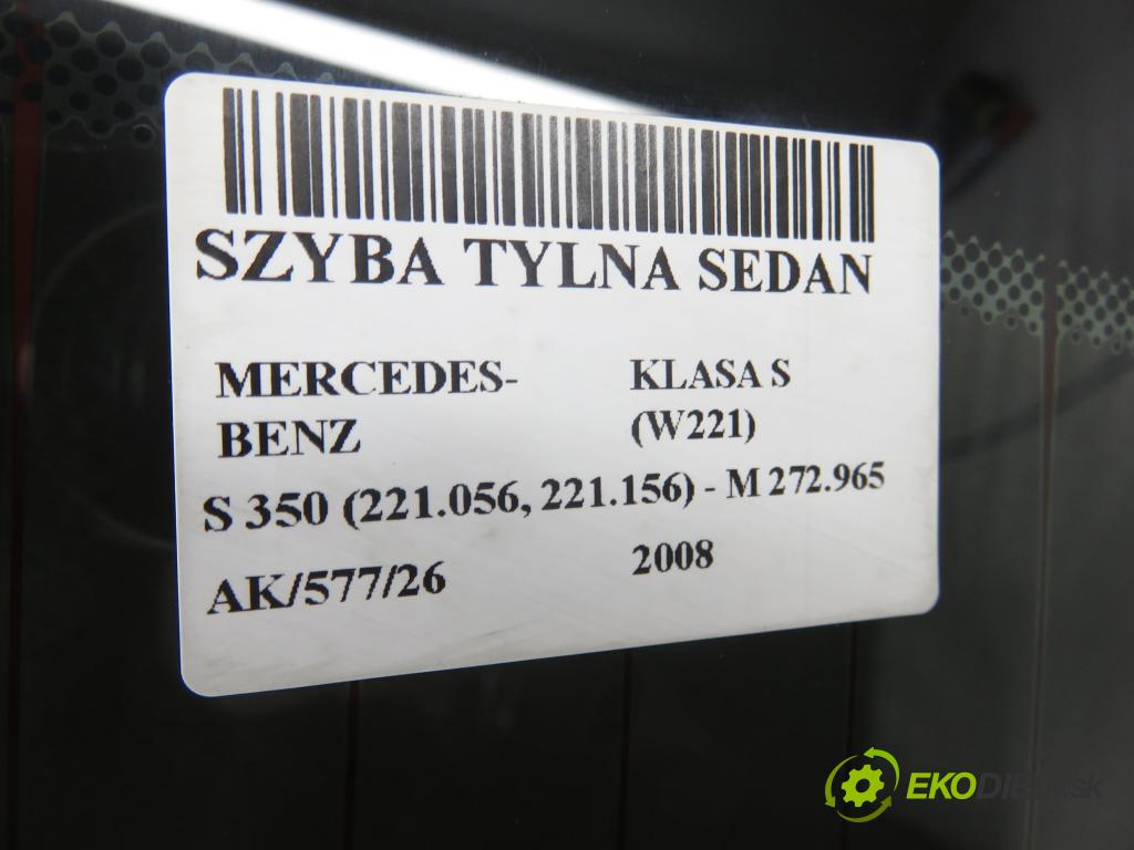 MERCEDES-BENZ KLASA S (W221) SEDAN 2008 200,00 S 350 (221.056, 221.156) - M 272.965 3498,00 Okno zadná sedan