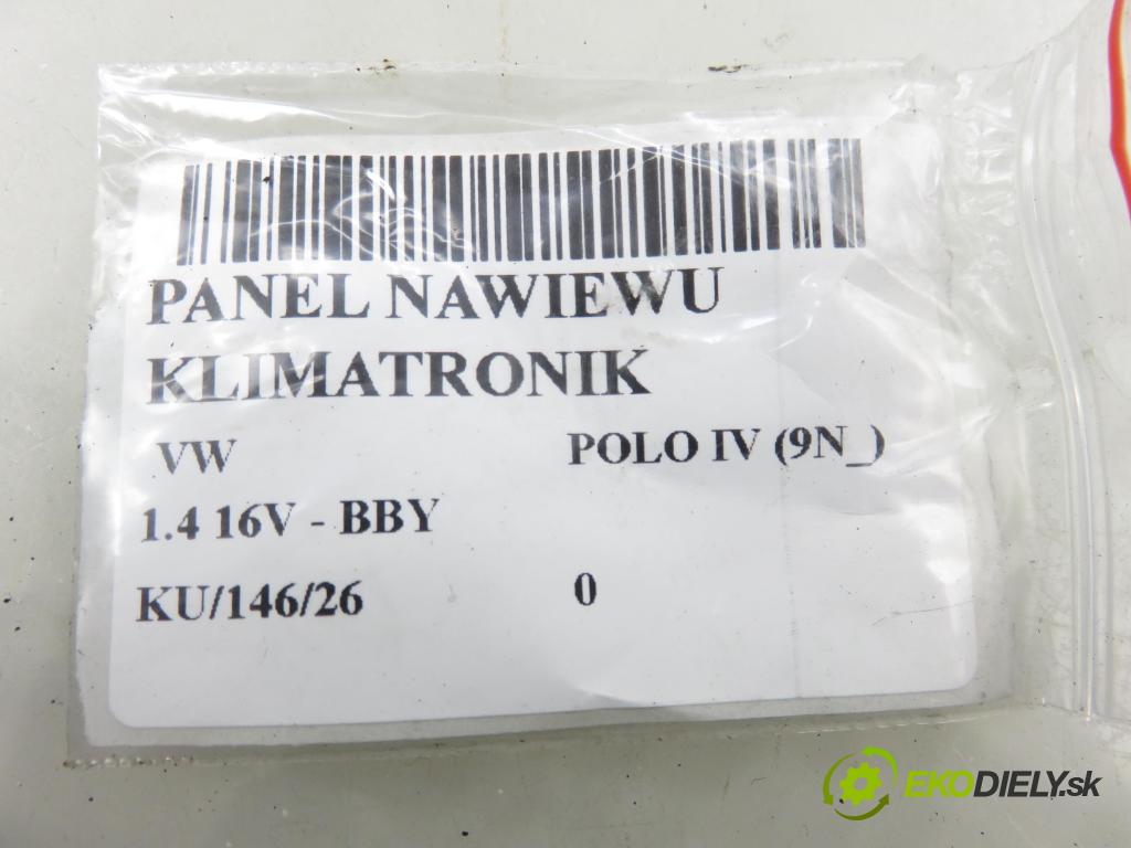 VW POLO (9N_) HB 2002 55,00 1.4 16V 75 - BBY 1390,00 Panel kúrenia KLIMATRONIK 6Q0907044A