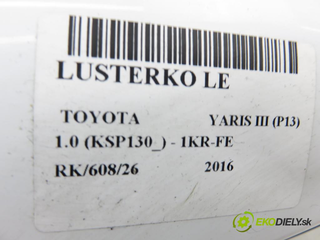TOYOTA YARIS (_P13_) HB 2016 51,00 1.0 (KSP130_) 69 - 1KR-FE 998,00 Spätné zrkadlo LE