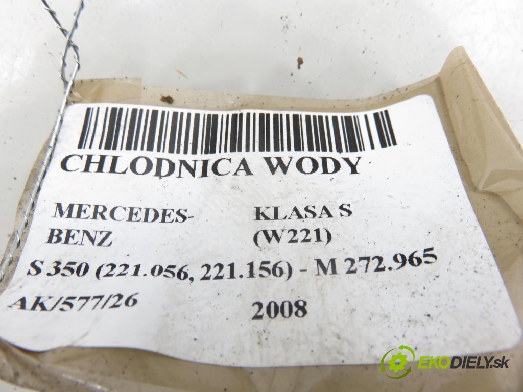 MERCEDES-BENZ KLASA S (W221) SEDAN 2008 200,00 S 350 (221.056, 221.156) - M 272.965 3498,00 chladič vody 2215002403 ; 872759H