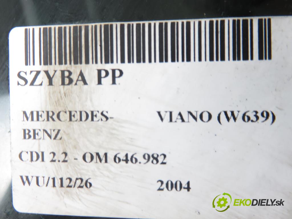 MERCEDES-BENZ VIANO (W639) VAN 2004 110,00 CDI 2.2 150 - OM 646.982 2148,00 Okno PP