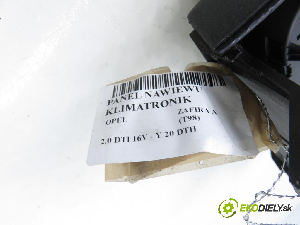 OPEL ZAFIRA A Nadwozie Wielkopojemne (MPV) (T98)  MINIVAN 2003 74,00 2.0 DTI 16V 101 - Y 20 DTH 1995,00 Panel topení KLIMATRONIK 024459929