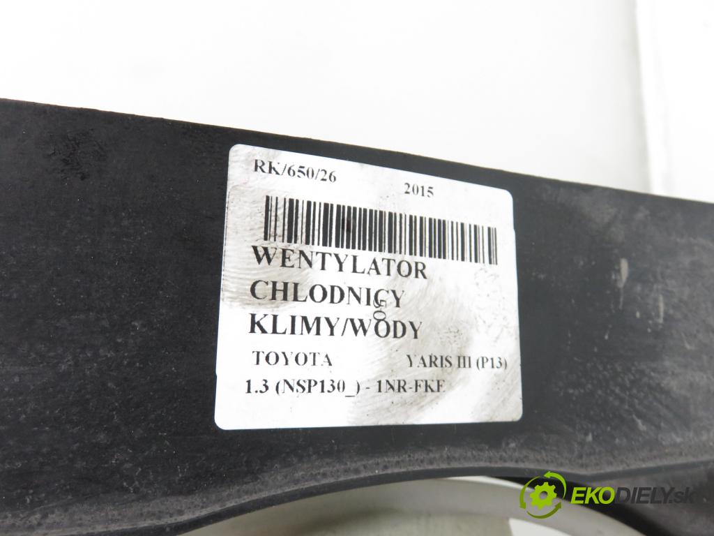 TOYOTA YARIS (_P13_) HB 2015 73,00 1.3 (NSP130_) - 1NR-FKE 1329,00 Ventilátor chladič klíma/voda 163630D090 ; MF2220008033 ; MF4227506442