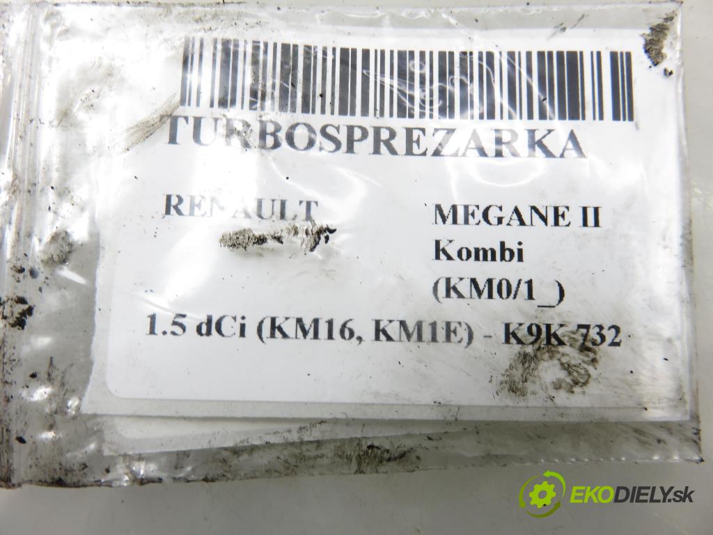 RENAULT MEGANE II Kombi (KM0/1_) KOMBI 2006 78,00 1.5 dCi 106 - K9K 732 1461,00 RYCHLONABÍJEČKA: H82303720 (Kompletní turbodmychadlo)