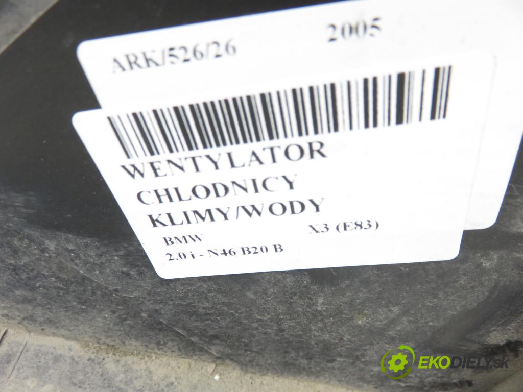 BMW X3 (E83) SUV 2005 110,00 2.0 i - N46 B20 B 1995,00 ventilátor chladič PODNEBÍ / VODA 6925702